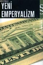 Yeni Emperyalizm - David Harvey | Yeni ve İkinci El Ucuz Kitabın Adres