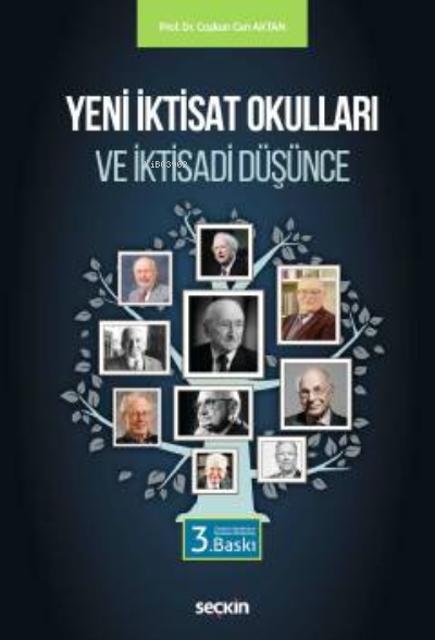 Yeni İktisat Okulları ve İktisadi Düşünce - Coşkun Can Aktan | Yeni ve