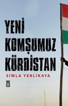 Yeni Komşumuz Kürdistan - Simla Yerlikaya | Yeni ve İkinci El Ucuz Kit