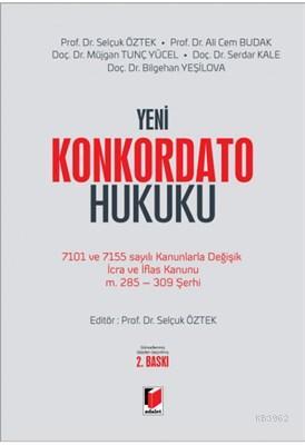 Yeni Konkordato Hukuku - Selçuk Öztek | Yeni ve İkinci El Ucuz Kitabın