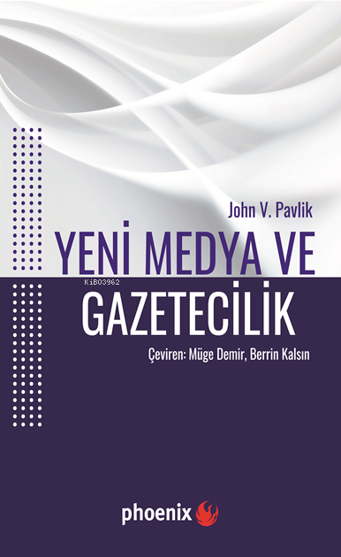 Yeni Medya ve Gazetecilik - John V. Pavlik | Yeni ve İkinci El Ucuz Ki