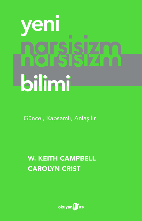 Yeni Narsisizm Bilimi - W. Keith Campbell | Yeni ve İkinci El Ucuz Kit