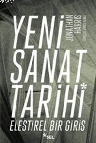 Yeni Sanat Tarihi - Jonathan Harris | Yeni ve İkinci El Ucuz Kitabın A