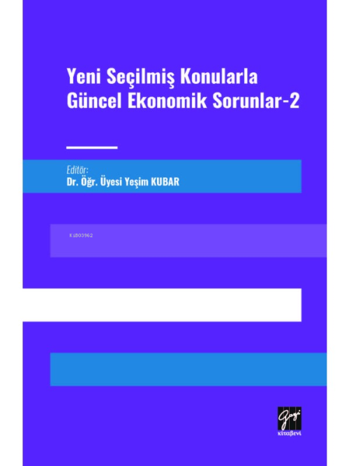 Yeni Seçilmiş Konularla Güncel Ekonomik Sorunlar 2 - Yeşim Kubar | Yen