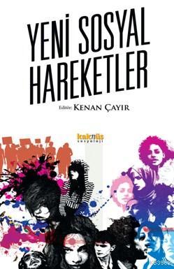 Yeni Sosyal Hareketler - Kenan Çayır | Yeni ve İkinci El Ucuz Kitabın 