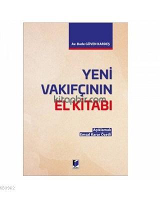 Yeni Vakıfçının El Kitabı - Bade Güven Kardeş | Yeni ve İkinci El Ucuz