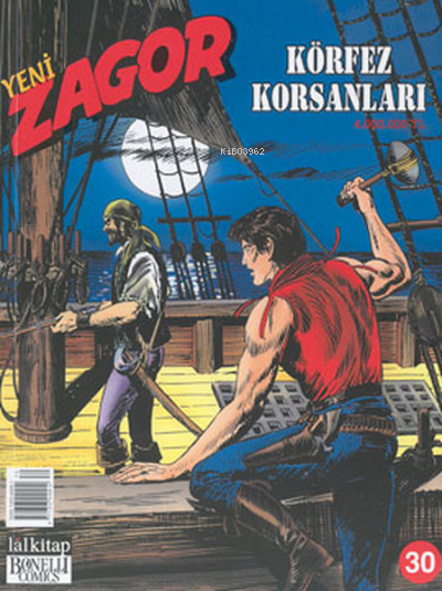 Yeni Zagor Sayı: 30 Körfez Korsanları - Alessandro Chiarolla | Yeni ve