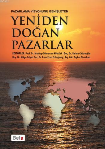 Yeniden Doğan Pazarlar - Mehtap Sümersan Köktürk | Yeni ve İkinci El U