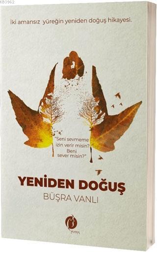 Yeniden Doğuş - Büşra Vanlı | Yeni ve İkinci El Ucuz Kitabın Adresi