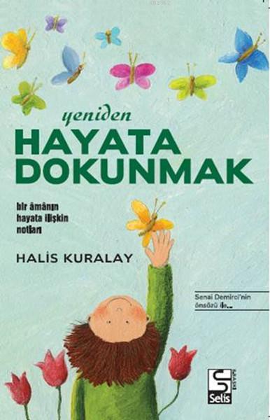 Yeniden Hayata Dokunmak - Halis Kuralay | Yeni ve İkinci El Ucuz Kitab