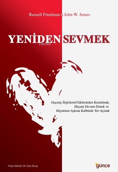 Yeniden Sevmek - Russell Friedman | Yeni ve İkinci El Ucuz Kitabın Adr