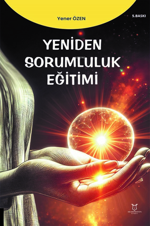 Yeniden Sorumluluk Eğitimi - Yener Özen | Yeni ve İkinci El Ucuz Kitab