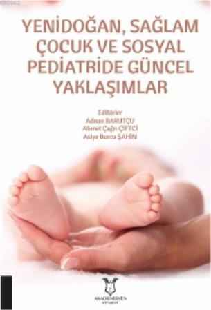 Yenidoğan, Sağlam Çocuk ve Sosyal Pediatride Güncel Yaklaşımlar - Adna