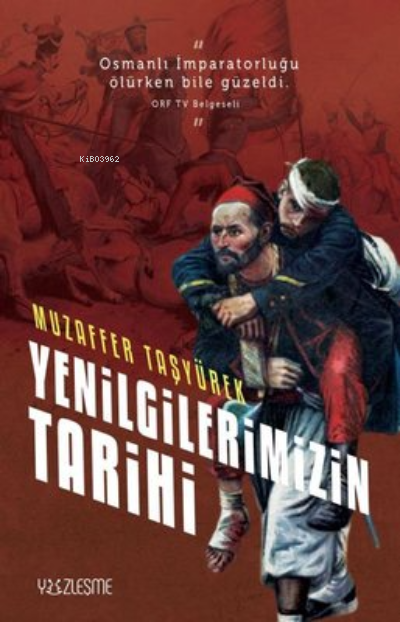 Yenilgilerimizin Tarihi - Muzaffer Taşyürek | Yeni ve İkinci El Ucuz K