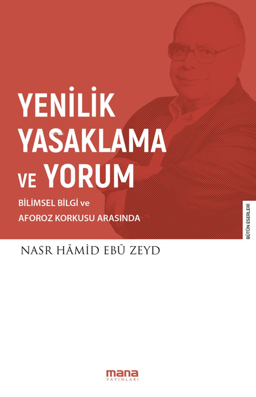 Yenilik Yasaklama ve Yorum - Nasr Hamid Ebu Zeyd | Yeni ve İkinci El U