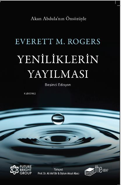 Yeniliklerin Yayılması;Beşinci Edisyon - Everett M. Rogers | Yeni ve İ