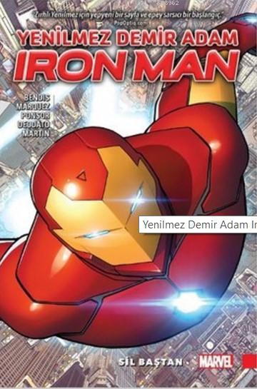 Yenilmez Demir Adam Ironman - Sil Baştan - Brian Michael Bendis | Yeni