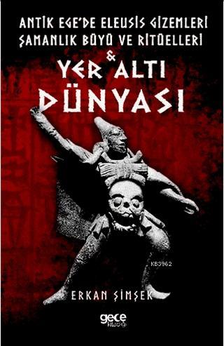 Yer Altı Dünyası - Erkan Şimşek | Yeni ve İkinci El Ucuz Kitabın Adres