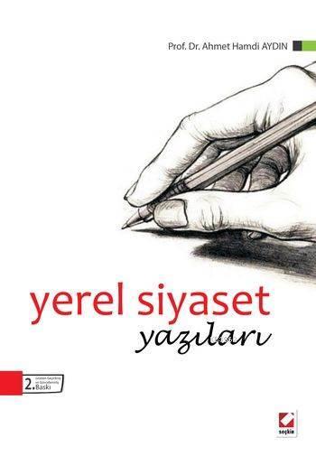 Yerel Siyaset Yazıları Ahmet Hamdi Aydın