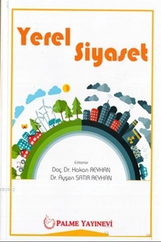 Yerel Siyaset - Ayşen Satır Reyhan | Yeni ve İkinci El Ucuz Kitabın Ad