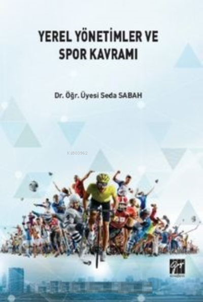 Yerel Yönetimlerde ve Spor Kavramı - Seda Sabah | Yeni ve İkinci El Uc