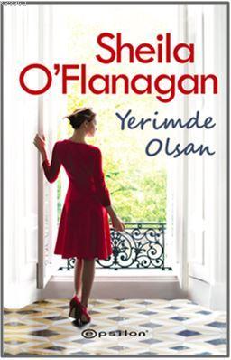 Yerimde Olsan - Sheila Oflanagan | Yeni ve İkinci El Ucuz Kitabın Adre