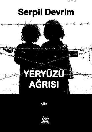 Yeryüzü Ağrısı - Serpil Devrim | Yeni ve İkinci El Ucuz Kitabın Adresi