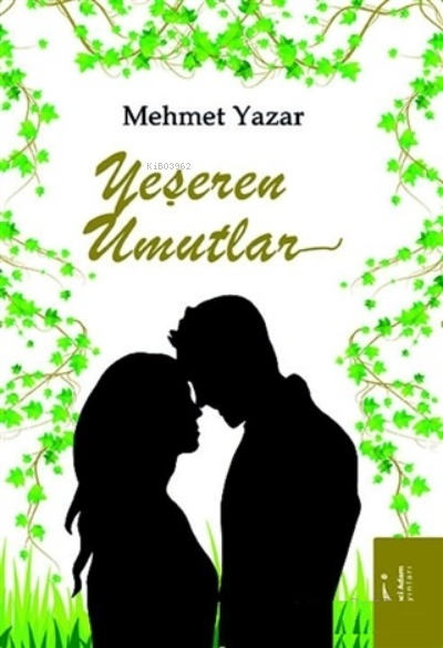 Yeşeren Umutlar - Mehmet Yazar | Yeni ve İkinci El Ucuz Kitabın Adresi