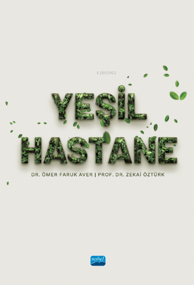 Yeşil Hastane - Ömer Faruk Aver | Yeni ve İkinci El Ucuz Kitabın Adres