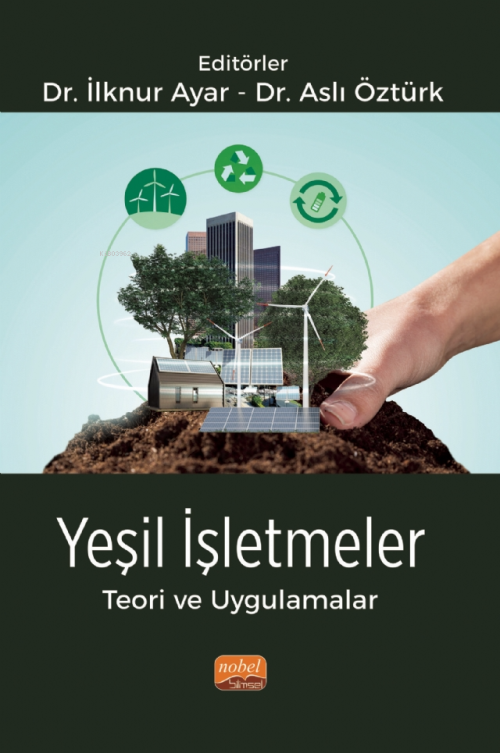 Yeşil İşletmeler - Teori ve Uygulamalar - İlknur Ayar | Yeni ve İkinci