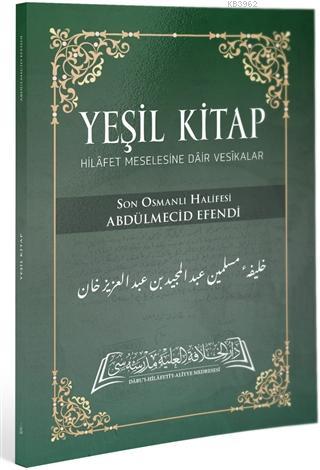 Yeşil Kitap - Abdulmecid Efendi | Yeni ve İkinci El Ucuz Kitabın Adres