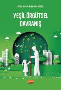 Yeşil Örgütsel Davranış - Burcu Özgül | Yeni ve İkinci El Ucuz Kitabın