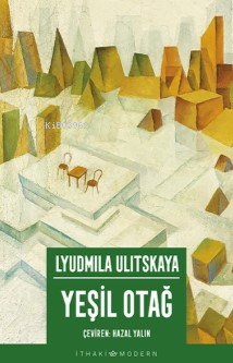 Yeşil Otağ - Lyudmila Ulitskaya | Yeni ve İkinci El Ucuz Kitabın Adres