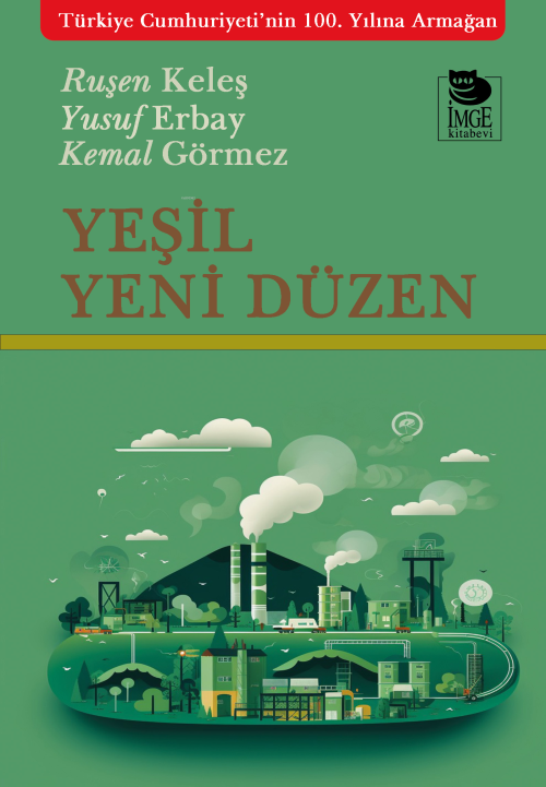 Yeşil Yeni Düzen - Ruşen Keleş | Yeni ve İkinci El Ucuz Kitabın Adresi