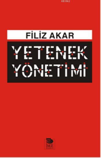 Yetenek Yönetimi - Filiz Akar | Yeni ve İkinci El Ucuz Kitabın Adresi