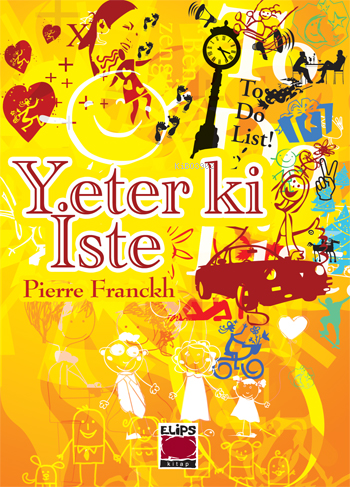 Yeter ki İste - Pierre Franckh | Yeni ve İkinci El Ucuz Kitabın Adresi