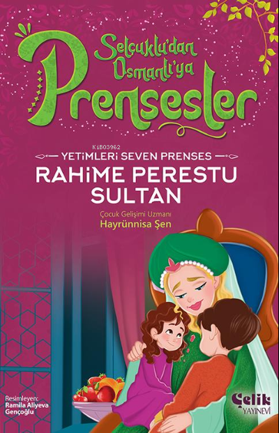 Yetimleri Seven Prenses;Rahime Perestu Sultan - Hayrünnisa Şen | Yeni 