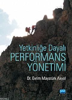 Yetkinliğe Dayalı Performans Yönetimi - Evrim Mayatürk Akyol | Yeni ve