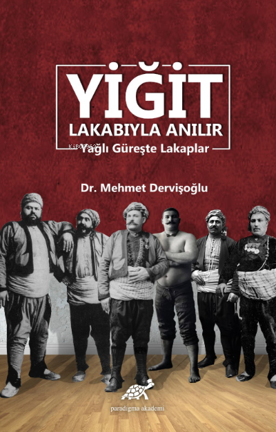 Yiğit Lakabıyla Anılır - Mehmet Dervişoğlu | Yeni ve İkinci El Ucuz Ki