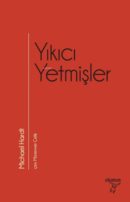 Yıkıcı Yetmişler - Michael Hardt | Yeni ve İkinci El Ucuz Kitabın Adre