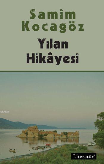 Yılan Hikâyesi - Samim Kocagöz | Yeni ve İkinci El Ucuz Kitabın Adresi