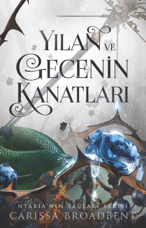 Yılan ve Gecenin Kanatları - Ciltli - Carissa Broadbent | Yeni ve İkin