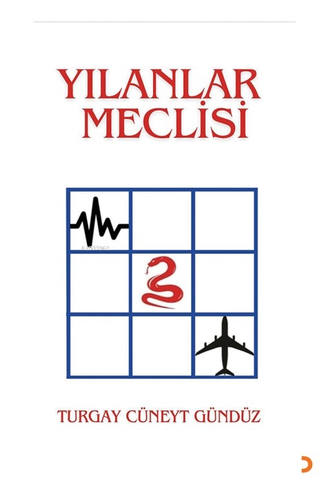 Yılanlar Meclisi - Turgay Cüneyt Gündüz | Yeni ve İkinci El Ucuz Kitab