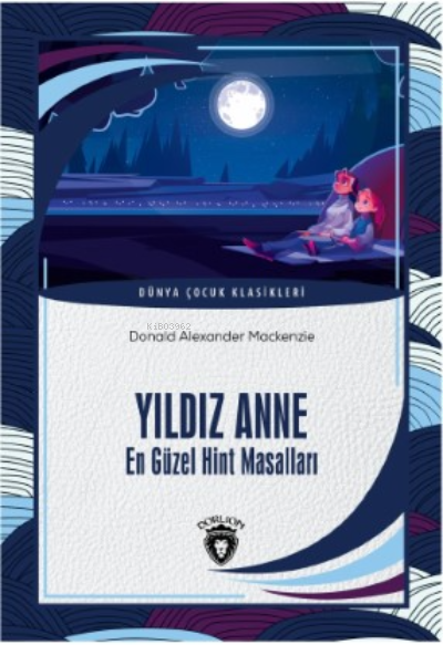 Yıldız Anne En Güzel Hint Masalları - Donald Alexander Mackenzie | Yen