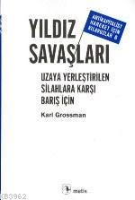 Yıldız Savaşları - Karl Grossman | Yeni ve İkinci El Ucuz Kitabın Adre