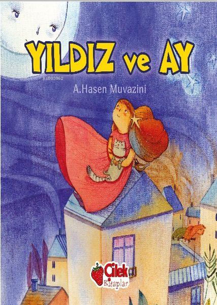 Yıldız ve Ay - A. Hasen Muvazini | Yeni ve İkinci El Ucuz Kitabın Adre