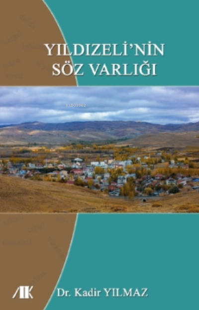 Yıldızeli'nin Söz Varlığı - Kadir Yılmaz | Yeni ve İkinci El Ucuz Kita