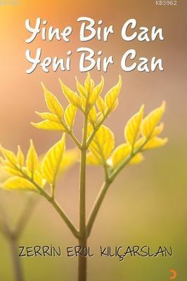 Yine Bir Can Yeni Bir Can - Zerrin Erol Kılıçarslan | Yeni ve İkinci E