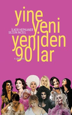 Yine Yeni Yeniden 90'lar - İlker Hepkaner | Yeni ve İkinci El Ucuz Kit