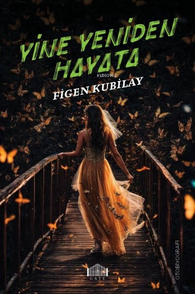 Yine Yeniden Hayata - Figen Kubilay | Yeni ve İkinci El Ucuz Kitabın A